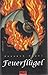Feuerflügel