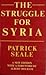 The Struggle for Syria: A Study in Post-War Arab Politics, 1945-1958