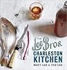 The Lee Bros. Charleston Kitchen: A Cookbook The Lee Bros. Charleston Kitchen: A Cookbook