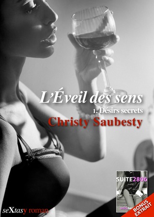 Désirs secrets (L'Éveil des sens, #1)