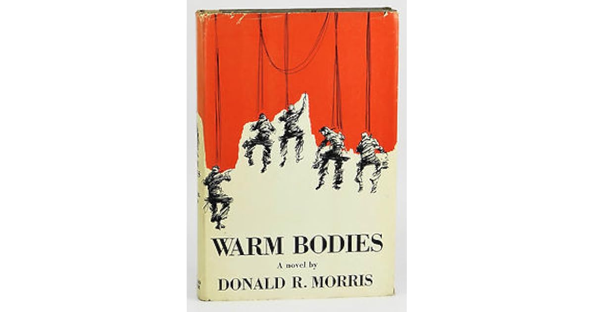 Warm Bodies by Donald R. Morris