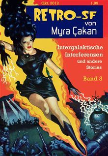 Intergalaktische Interferenzen (Retro-SF, # 3).
