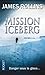 Mission iceberg by James Rollins