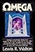 Omega by Lewis R. Walton