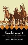 Seabiscuit by Laura Hillenbrand