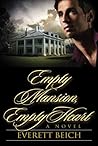 Empty Mansion, Empty Heart