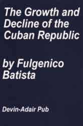 Growth and Decline of the Cuban Republic (Paperback)