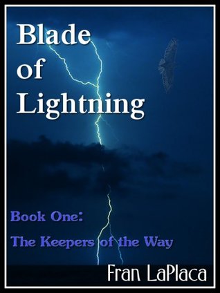 Blade of Lightning (Book One of The Keepers of the Way)