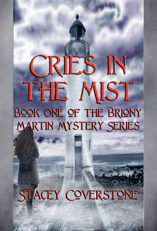 Cries In The Mist (Briony Martin Mystery, #1)