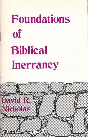 Foundations of Biblical Inerrancy (Paperback)
