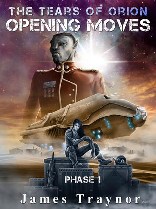 The Tears of Orion (Opening Moves, #1)