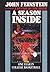 A Season Inside: One Year i...