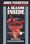 A Season Inside by John Feinstein A Season Inside by John Feinstein