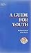 A Guide for Youth by Bediüzzaman Said Nursî A Guide for Youth by Bediüzzaman Said Nursî