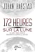 172 heures sur la lune by Johan Harstad