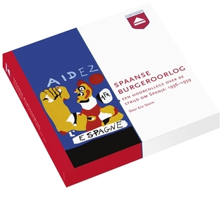 Spaanse burgeroorlog. Een hoorcollege over de strijd om Spanje