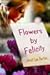 Flowers by Felicity