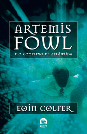 O Complexo de Atlântida (Artemis Fowl, #7)