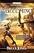 The Becoming (The Great Rift Trilogy Book 1)
