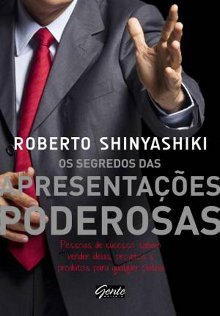 Os Segredos das Apresentações Poderosas