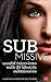 Submissive: Candid Intervie...