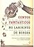 Contos fantásticos no labirinto de Borges by Braulio Tavares