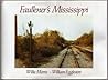 Faulkner's Mississippi by Willie Morris