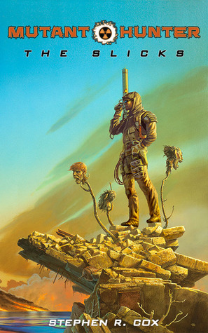 The Slicks (Mutant Hunter, #2)