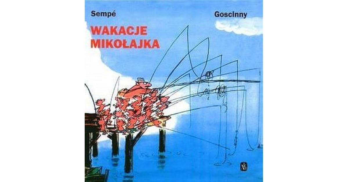 Wakacje Mikołajka (Mikołajek, #3) by René Goscinny