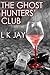 The Ghost Hunters Club