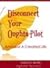 Disconnect Your Oughta-Pilot