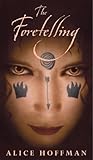 The Foretelling
