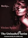 Becky... The Unleashed Series (Erotica)