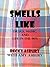 Smells Like: Drugs, Music a...