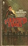 An Old Friend of the Family by Fred Saberhagen