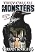 They Call Us Monsters