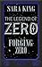 Forging Zero (The Legend of ZERO, #1)
