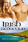Irish Seduction Irish Seduction