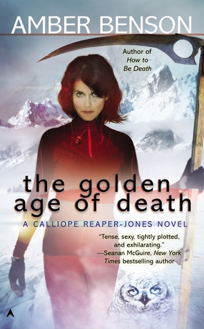The Golden Age of Death (Calliope Reaper-Jones, #5)