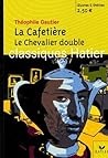 La Cafetière; Le Chevalier double La Cafetière; Le Chevalier double