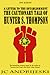 A Letter to the Establishment: The Cautionary Tale of Hunter S. Thompson