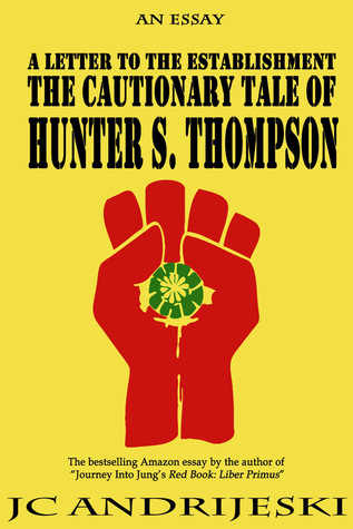 A Letter to the Establishment: The Cautionary Tale of Hunter S. Thompson (Kindle Edition)