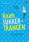 Knæk sukkertrange...