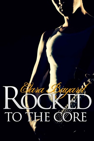 Rocked to the Core (Rocked, #3)
