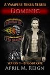 Dominic by April M. Reign