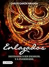 Enlazados by Carlos García Miranda