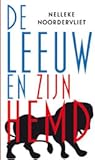 De leeuw en zijn hemd by Nelleke Noordervliet