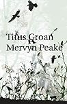 Titus Groan by Mervyn Peake