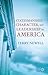 Statesmanship, Character, and Leadership in America