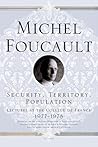 Security, Territory, Population by Michel Foucault